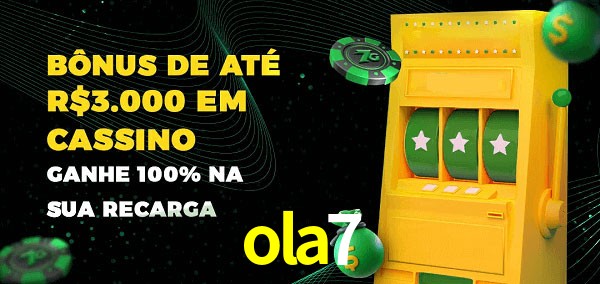ola7 melhor bônus de depósito